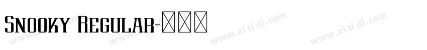 Snooky Regular字体转换 Snooky Regular字体转换